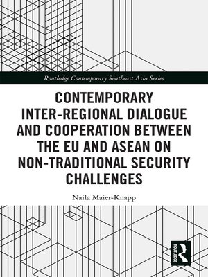 cover image of Contemporary Inter-regional Dialogue and Cooperation between the EU and ASEAN on Non-traditional Security Challenges